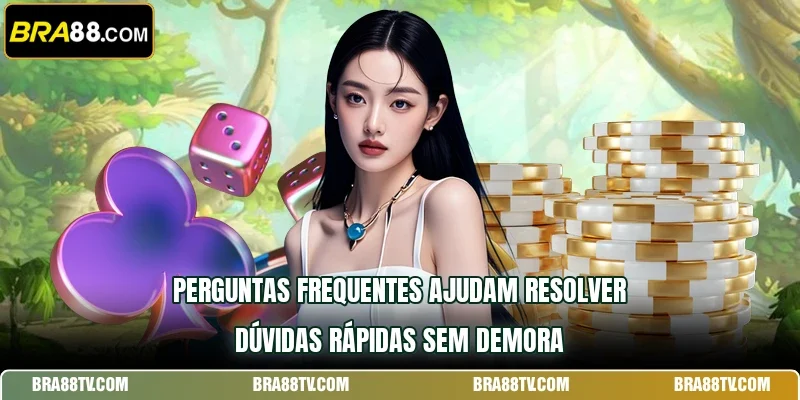 Perguntas Frequentes ajudam resolver dúvidas rápidas sem demora