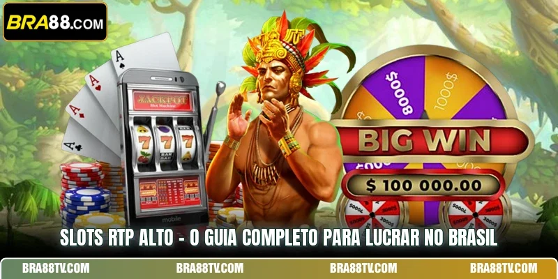 Slots RTP alto - O Guia Completo Para Lucrar No Brasil